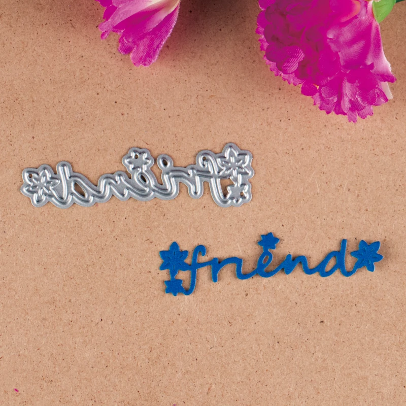 

Friend Metal Cutting Dies Stencils for DIY Scrapbooking/photo album Decorative Embossing DIY Paper Cards