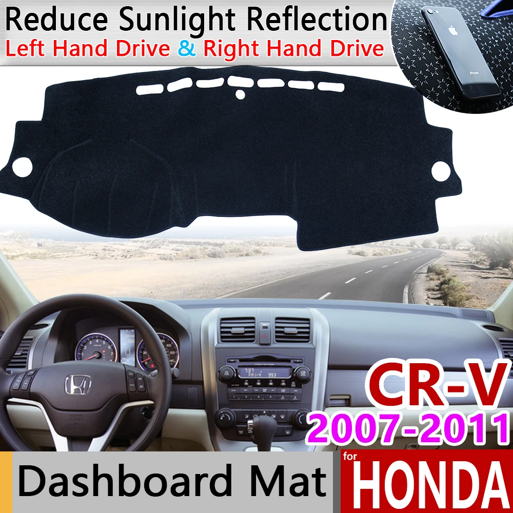 

for Honda CR-V RE1~RE5 RE7 2007 2008 2009 2010 2011 Anti-Slip Mat Dashboard Cover Sunshade Dashmat Carpet Accessories CR V CRV