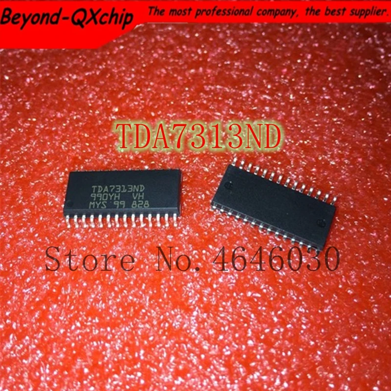 Бесплатная доставка 50 шт./лот TDA7313 TDA7313D TDA7313ND лапками углублением SOP-28 лучшего