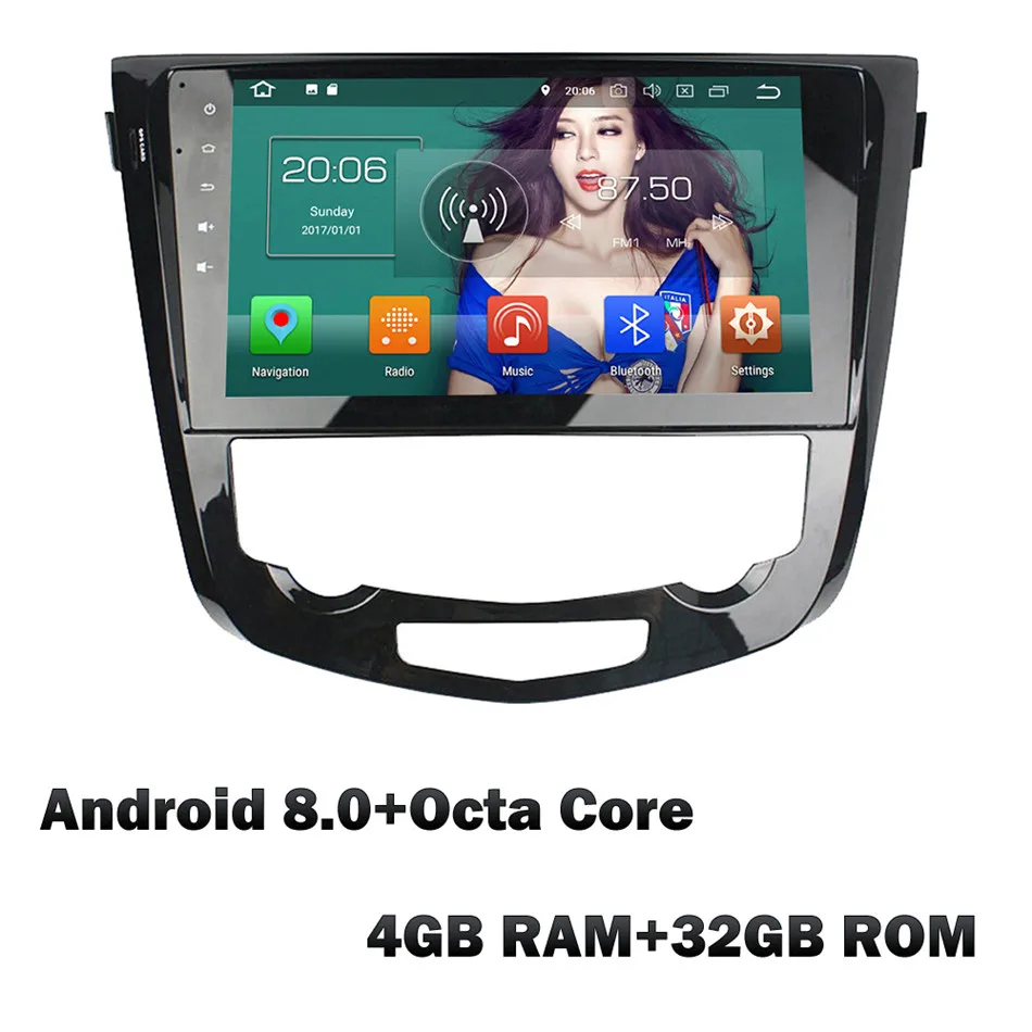 KLYDE 10," 4 г Octa Core Android 8 7,1 4 Гб+ 32 ГБ Автомобильный DVD мультимедийный плеер для Nissan Qashqai X-Trail на 2013 - Цвет: Android 8 x 4GB RAM