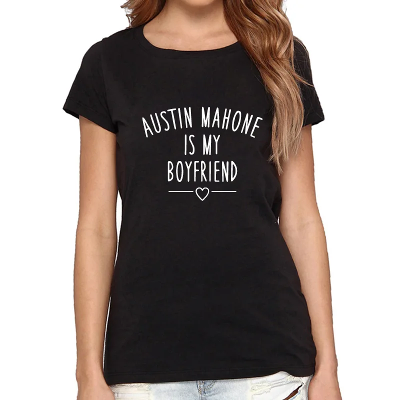 

Women Funny Cotton Austin Mahone Is My Boyfriend Letters Printed Shirt Summer Short Sleeve Cool Tops O-neck Casual Tee
