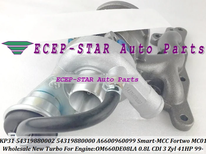 KP31 0002 54319880002 54319880000 A6600960199 A6600960099 турбо для Smart MCC Fortwo MC01 1999 3 Zyl OM660DE08LA 0.8L CDI 41HP|turbo