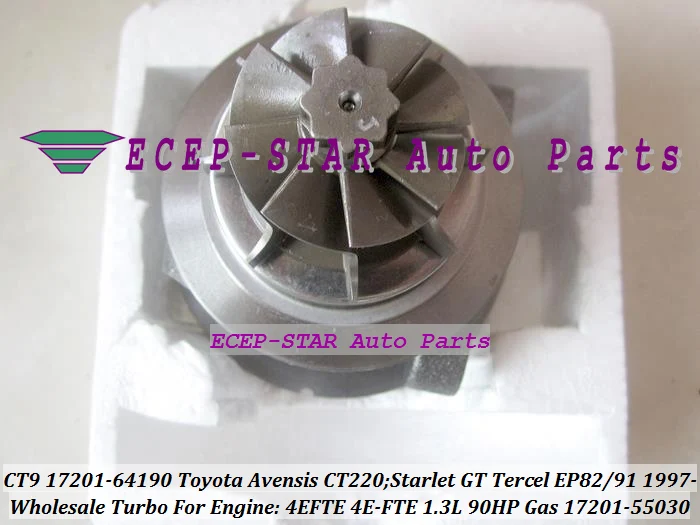 Картридж Turbo CHRA CT9 17201 64190 55030 для TOYOTA Starlet GT Tercel EP82 EP91 Avensis CT 220 97 4 Ette 4E FTE 1.3L|ep82 starlet|turbo