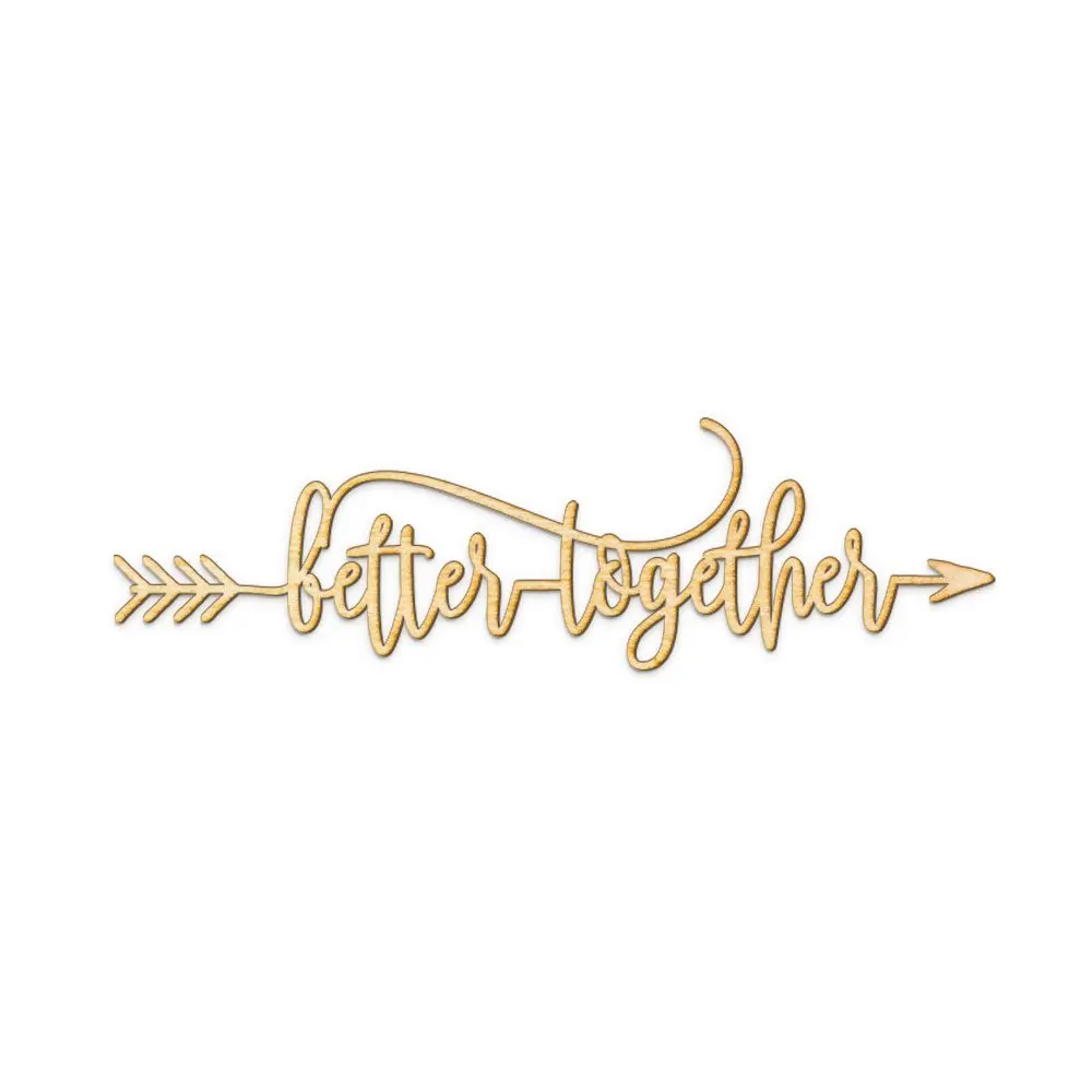 

Better Together Arrow Wood Sign, Better Together Home Decor Wall Art Unfinished