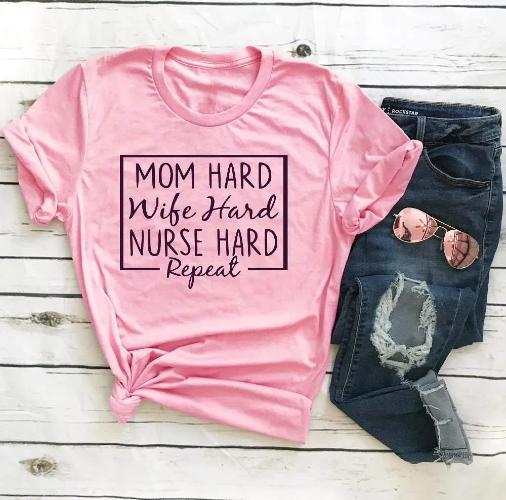 

Mom Hard Wife Hard Nurse Hard t shirt camiseta rosa feminina slogan mother days gift vintage quote street style grunge tee tops