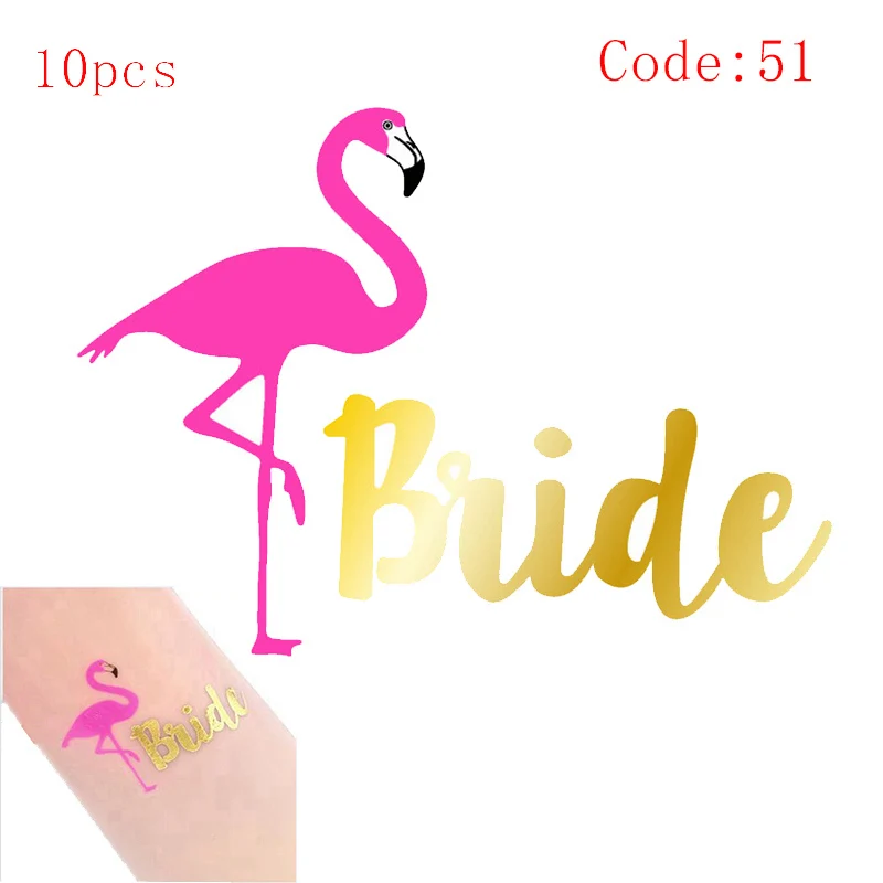 10pcs-code51 10 шт. свадебное украшение невесты to be татуировки наклейки свадебные принадлежности Команда Невесты Девичник курица вечерние Фламинго Boda - Цвет: 10pcs-code51
