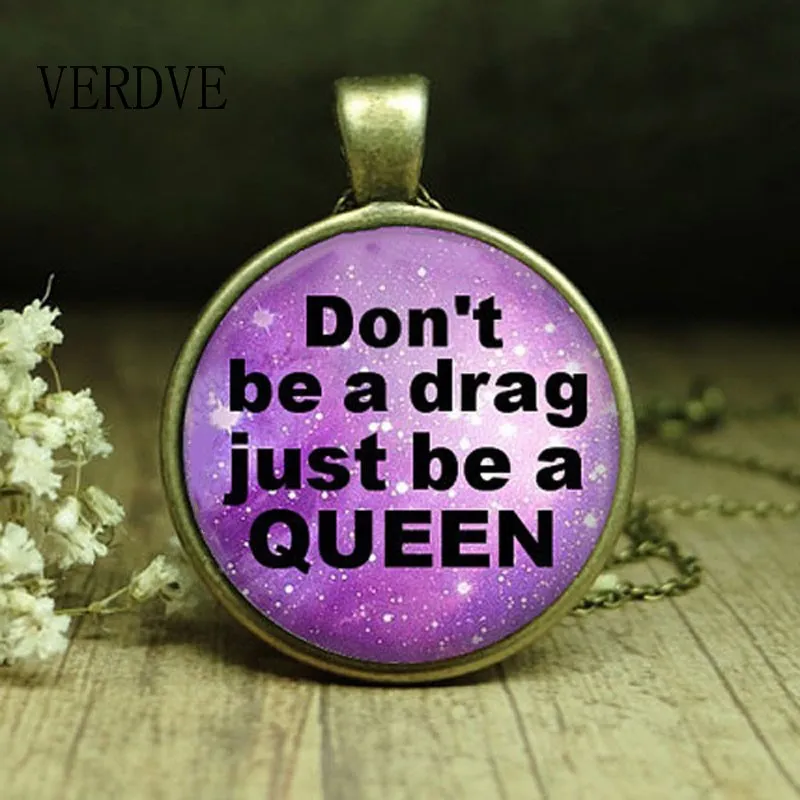 Ожерелье с подвеской Don't Be a Drag just Queen Queen|Цепочки| |