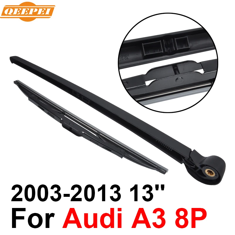 Qeepee Задняя щетка стеклоочистителя и рычаг для Audi A3 8P 2003 2013 13 'Ɖ/5 дверей высокое