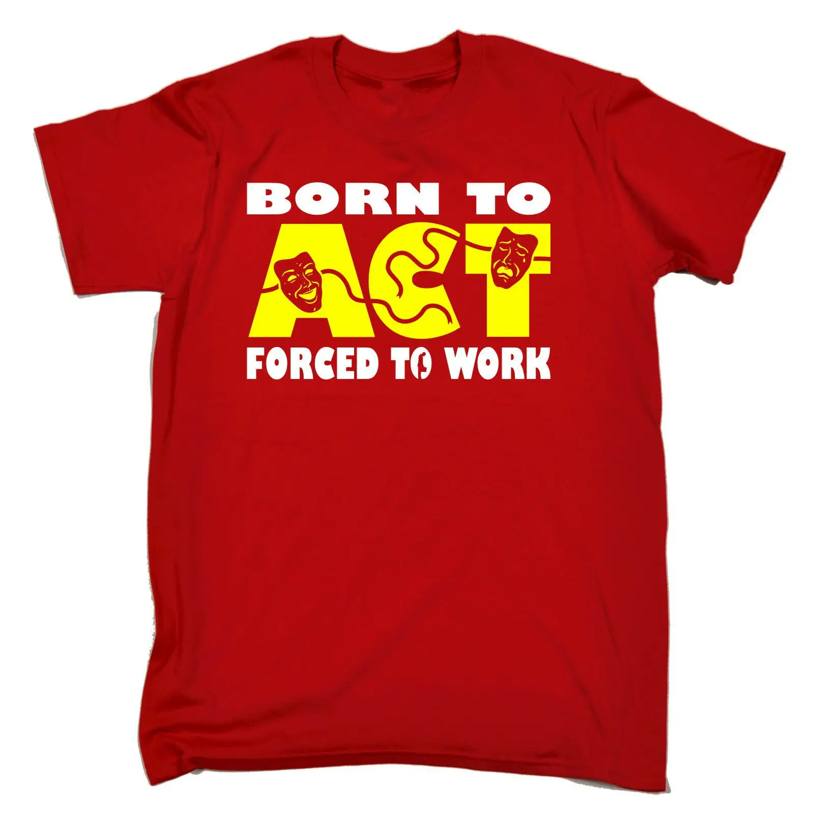 Мужская футболка Born To Act Forced Work модная повседневная унисекс для мужчин | одежда