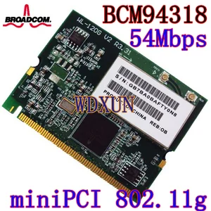 Broadcom 4318 MINI PCI 54M wireless card 802.11b/g for Dell Precision M20 M50 M60 M70 Latitude D400 D505 D410 110L