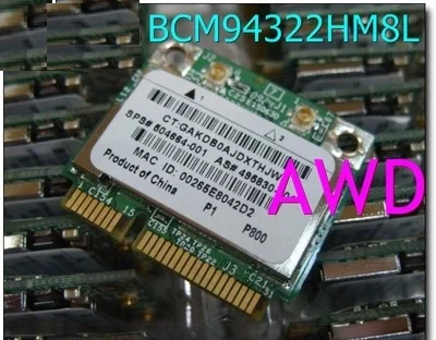 SSEA  Broadcom BCM94322HM8L 802.11a/b/g/n 2, 4G/5 ,   PCI-E    HP SPS 504664-001