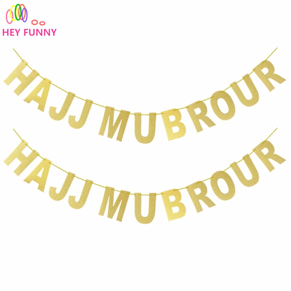 Хей Забавный 1 комплект hen night Party HAJJ MUBROUR блестящая бумага золотые буквы баннеры