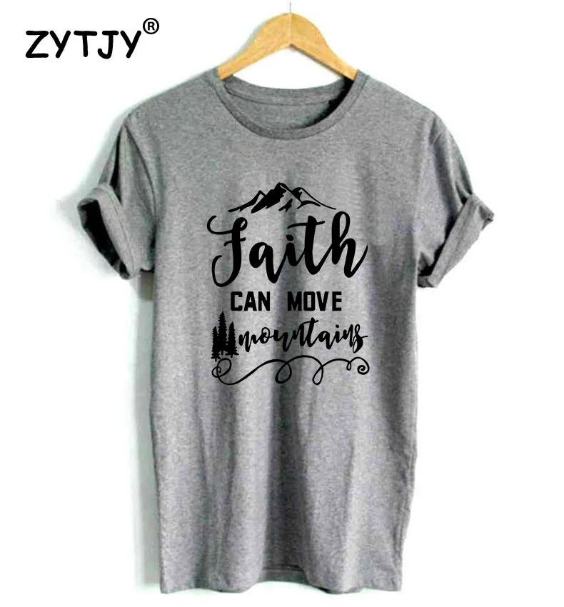 Женская футболка с надписью FAITH CAN MOVE Mountain хлопковая Повседневная забавная для