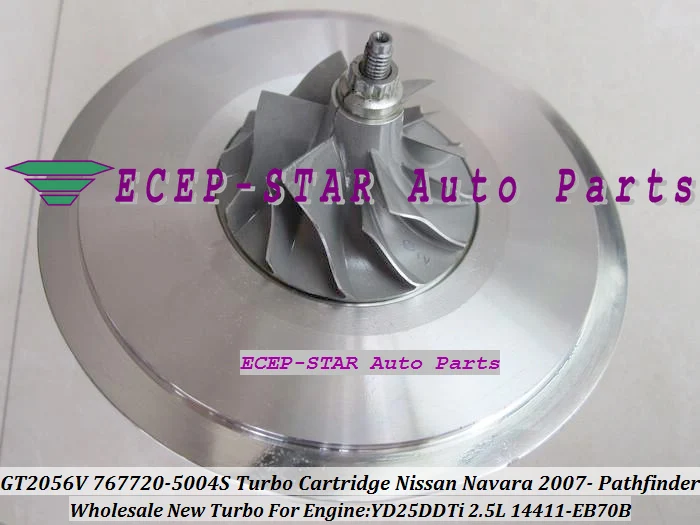 Картридж Turbo CHRA Core GT2056V 767720 5004S 0004 14411 eb70b для NISSAN NAVARA Pathfinder YD25 YD25DDTi 2.5L|turbo chra|turbo