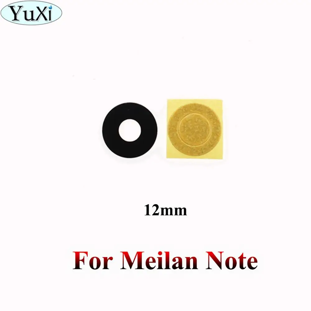 For Meilan note YuXi задняя камера стеклянная крышка объектива+ клейкая лента для Meizu Meilan M1 M2 M3 M5 M6 note 3s M5s S6 Note 5 Mini Metal E - Цвет: For Meilan note