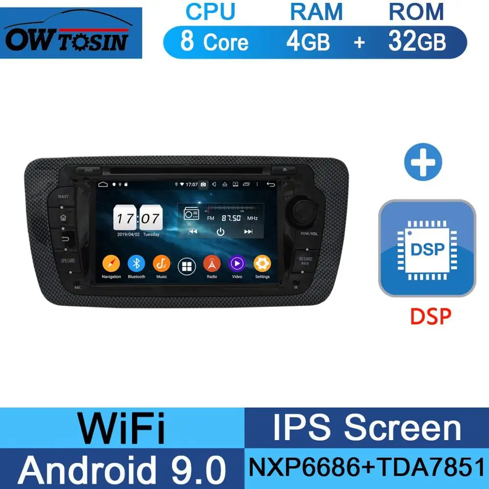 32G DSP " ips 8 Core 4G+ 64G Android 9,0 автомобильный dvd-плеер для Seat Ibiza 2009 2010 2011 2012 2013 gps навигация радио DSP попугай BT - Цвет: 32G DSP