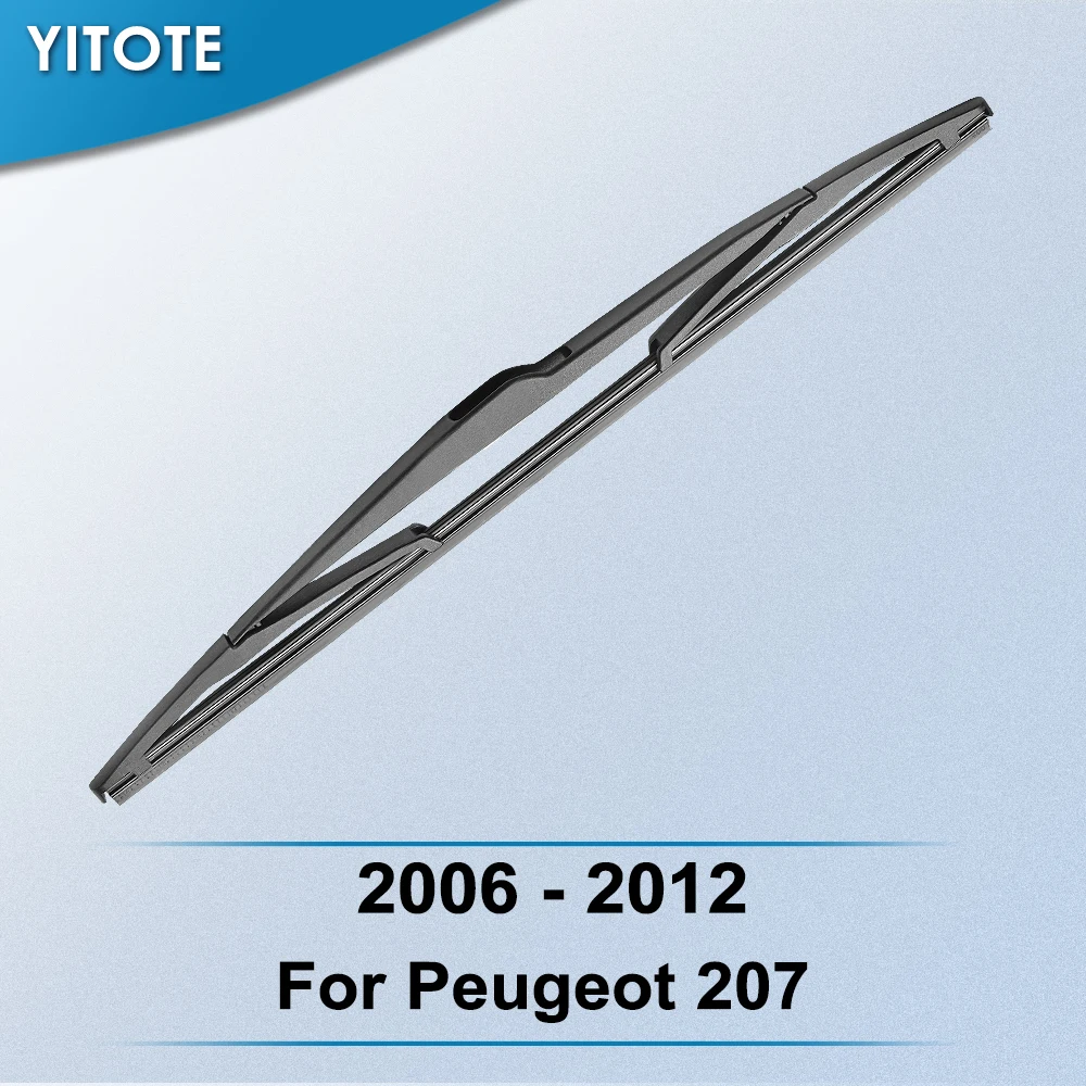 Задняя щетка стеклоочистителя YITOTE для Peugeot 207 2006 2007 2008 2009 2010 2011