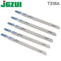 5pcs saw blades t318a clean cutting for wood pvc fibreboard 132mm reciprocating saw blade power tools