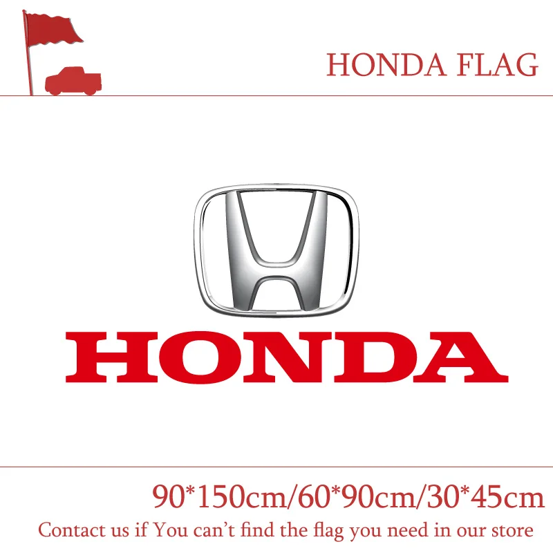 

90*150cm/60*90cm/30*45cm Honda Car Flag 3x5ft Polyester For Car Selling Banner