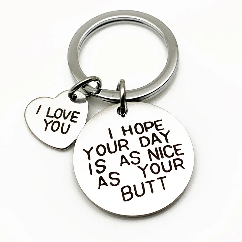 

New stainless steel Key Chain "I hope your days is as nice" Couple keychain bag charm pendant gift Jewelry K2199
