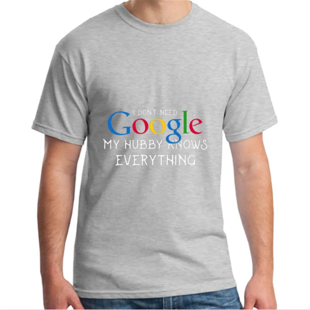 Для мужчин и женщин с принтом I Don't нужно Google Моя жена Узнайте все забавная