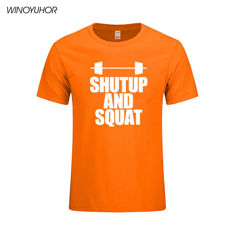 Shut Up And Squat Мужская футболка из хлопка, летняя повседневная футболка с коротким рукавом и круглым вырезом, мужские топы, футболки высокого качества - Цвет: orange