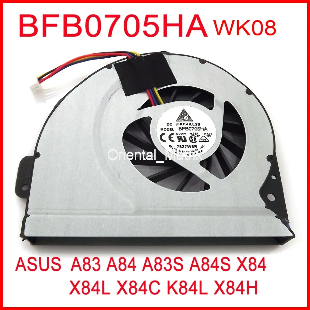 

Охлаждающий вентилятор BFB0705HA WK08 DC5V 0,36a для ASUS A83 A84 A83S A84S X84 X84L X84C K84L X84H
