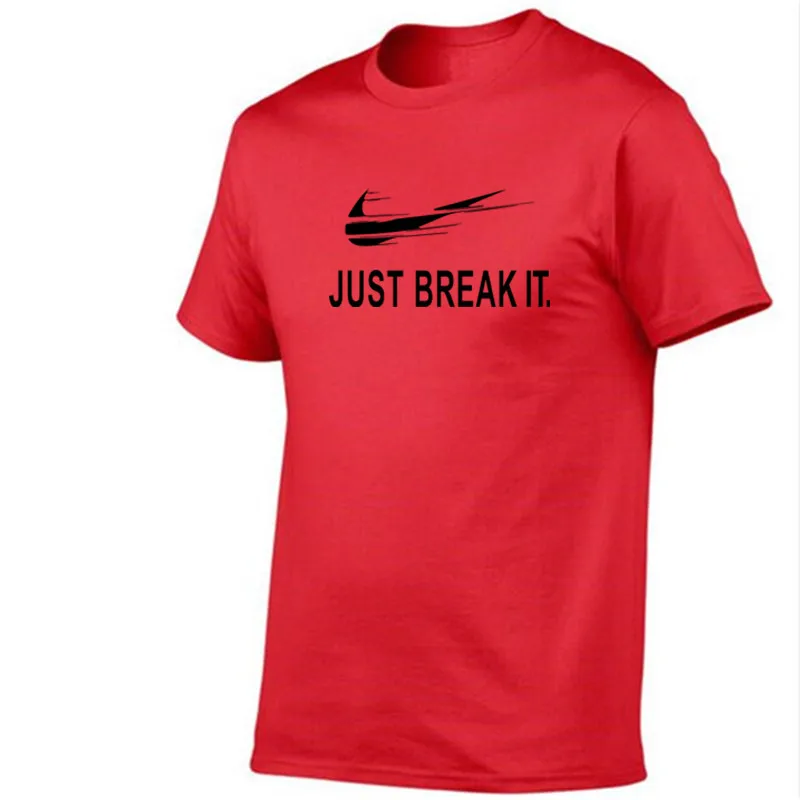 Новый Camisetas JUST BREAK IT Футболка мужская футболки с рисунками печати Повседневная