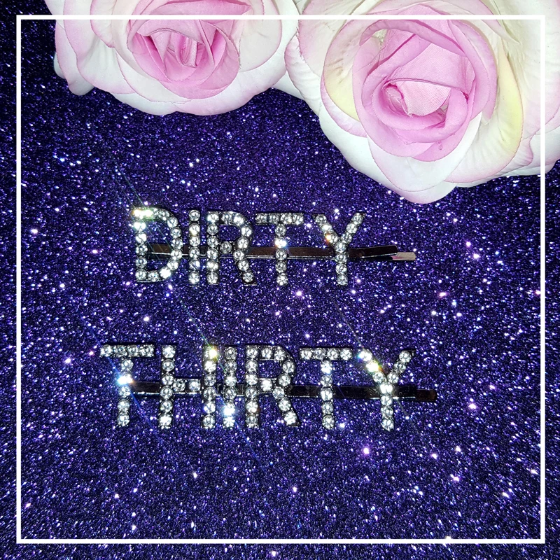 

30 Years Birthday Gift Sparkling Crystal Hair Clips Blingbling Words "THIRTY&DIRTY" 2pcs/set Funny Hairslide/Bobby Pins