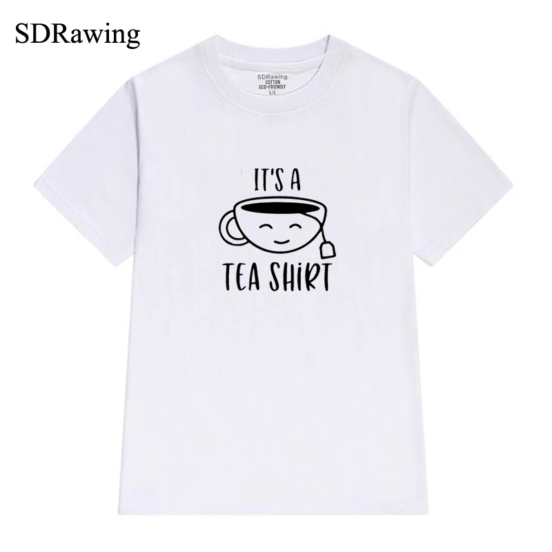 

It's a tea shirt letter Print womens cotton T shirts for girl friend tops Graphic Tees Hipster women clothing Tumblr plus size