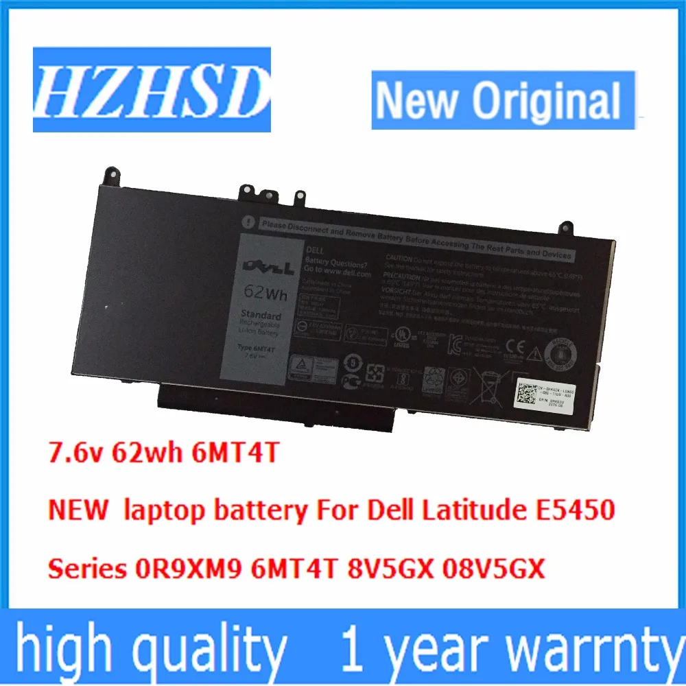 7 6 v 62wh 6MT4T новый оригинальный аккумулятор для ноутбука Dell Latitude E5450 Series 0R9XM9 8V5GX