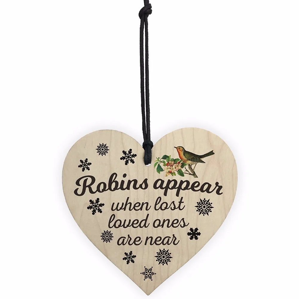 

Robins Appear When Lost Loved Ones Are Near Wooden Hanging Heart Memorial Christmas Tree Decoration Plaque Christmas Gift