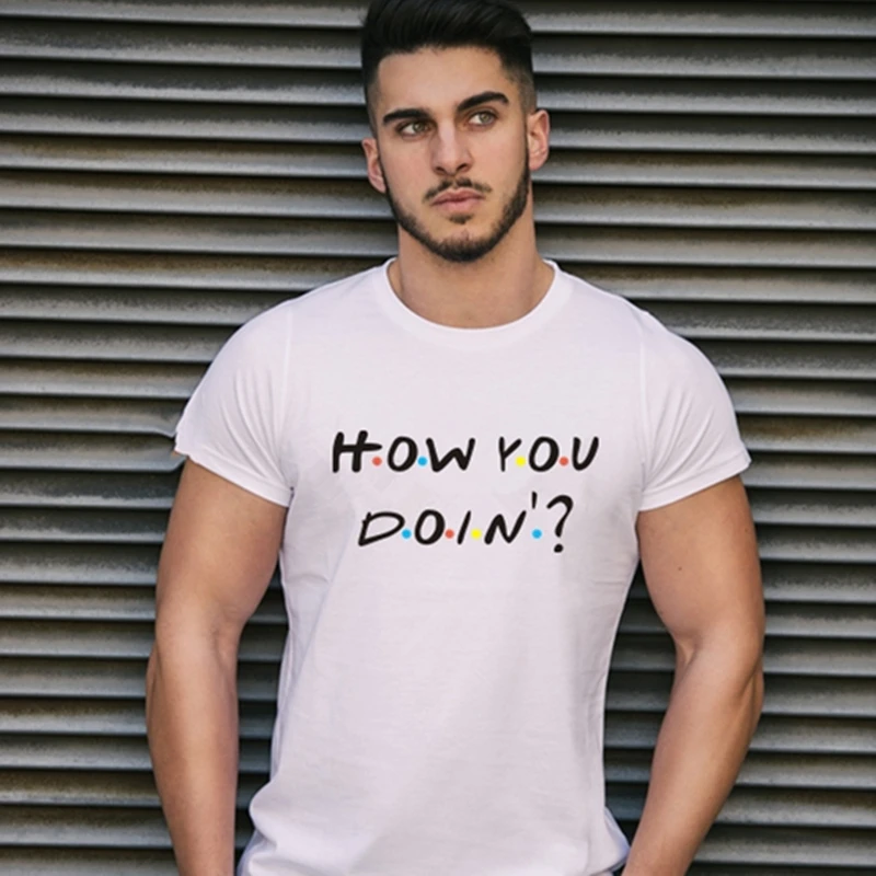 Showtly How you doin рубашка друзья ТВ серии Тройник топы Joey Tribbiani Мужская футболка