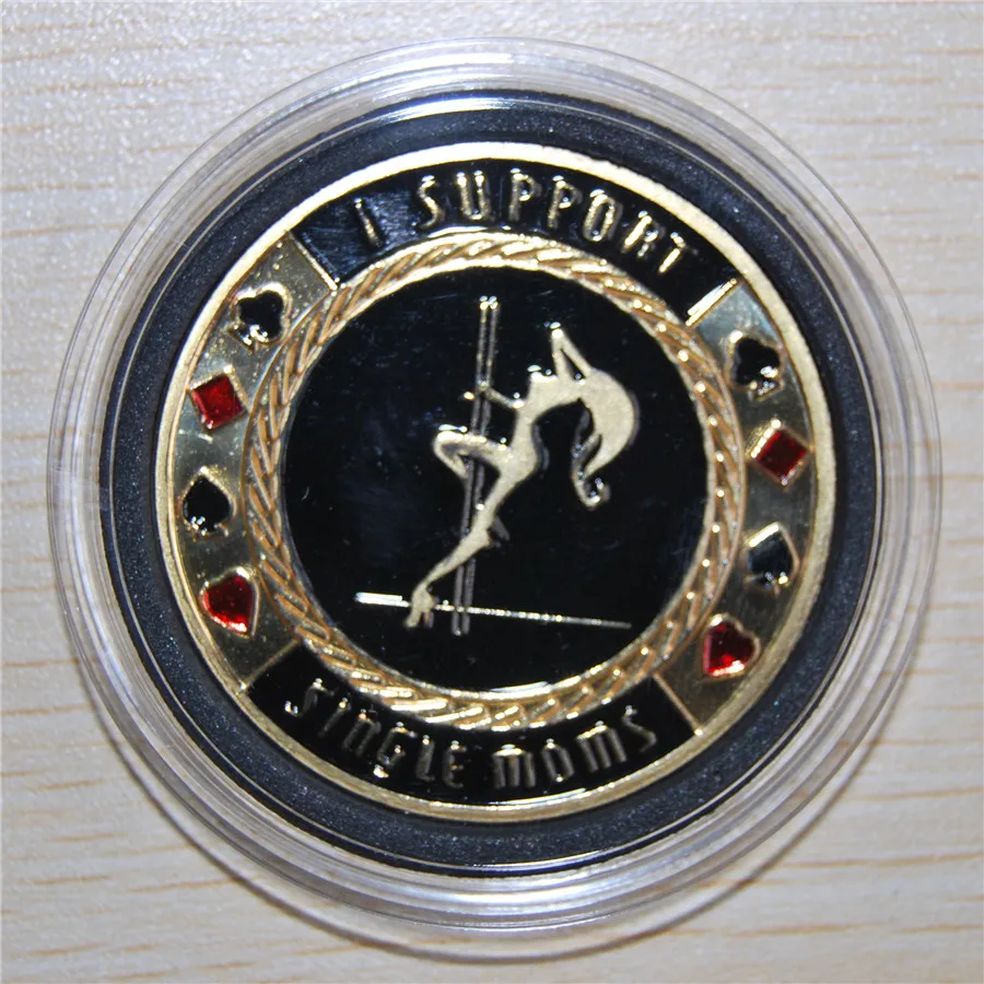 

Free Shipping 2pcs/lot,I Support Single Moms Funny Sexy Poker coin