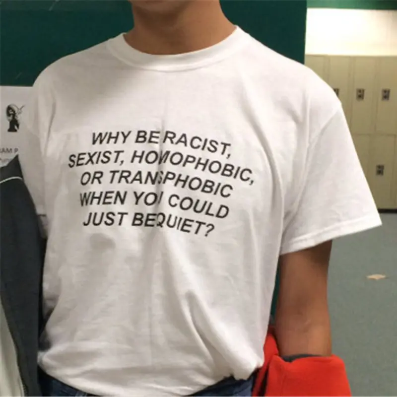 Why Be Racist When You Could Just Quiet T Shirt Men Harajuku Tumblr Tops Tee Homme T-shirts Cotton Short Sleeve Tshirt | Мужская одежда