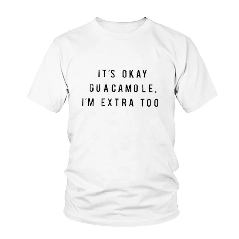 Забавные Рубашки Tumblr женская модная футболка с надписью It's OK Guacamole Женская