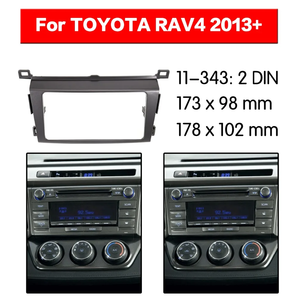 

2din Radio Fascia for TOYOTA RAV4 2013+ Stereo Fascia Dash CD Trim Installation Kit 11-343