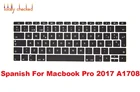 Чехол для испанской клавиатуры из силикона для MacBook Pro 13 дюймов A1708 (без сенсорной панели) выпуск 2016 2017 2018