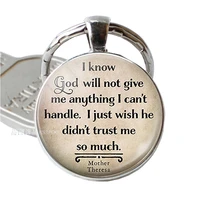 i know god will not give me anything i cant handle mother theresa quote glass key chain ring religion jewelry christian gift