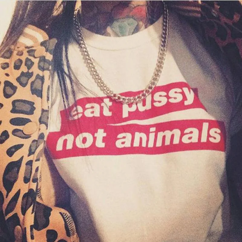 Футболки Eat Pussy Not Animal Женская одежда для веганов Повседневная футболка с коротким