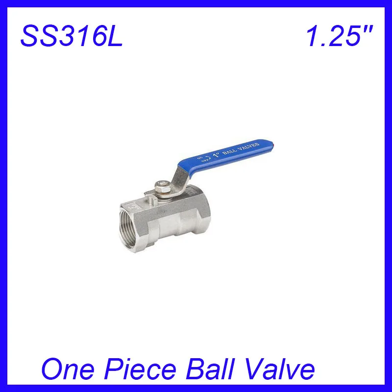 

New arrival 1.25" SS316 1pc ball valve, one piece female thread ball valve for water,oil and gas