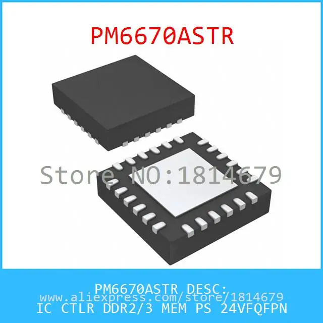 Бесплатная Доставка 1 Шт./лот PM6670ASTR IC CTLR DDR2/3 PS 24 8VFQFPN MEM 6670 PM6670|ps|ps 3 |