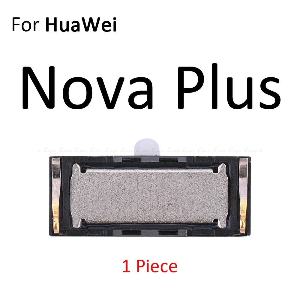 Встроенный наушник, верхний наушник для HuaWei Nova 4 3i 3e 3 2S 2i 2 Plus Lite Young - Цвет: For Nova Plus