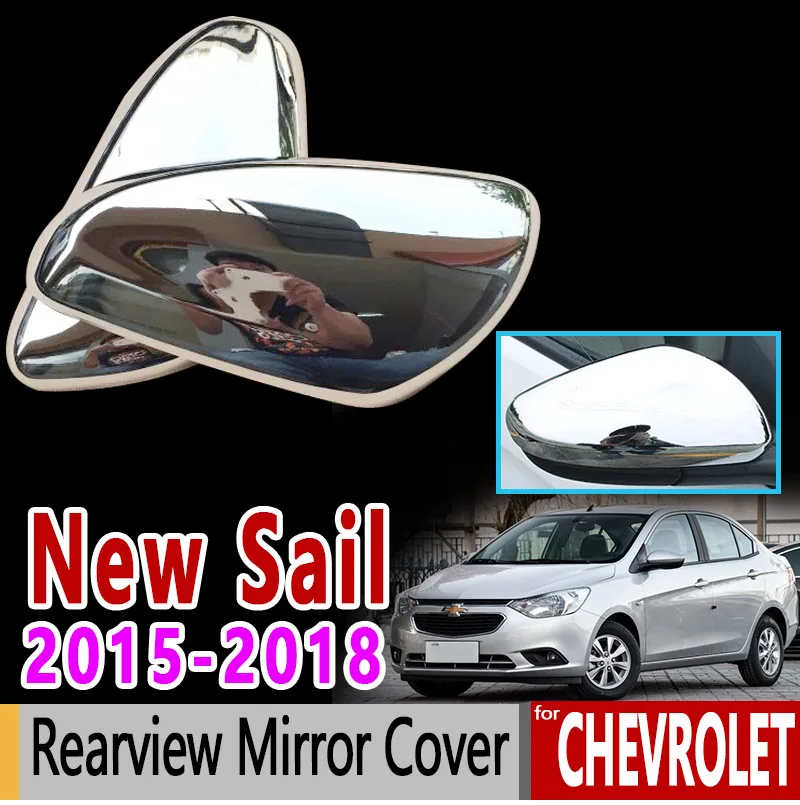 Для Chevrolet Нью-Парус Роскошные Chrome Зеркало заднего вида Крышка 2015 2016 2017 2018 парус 3