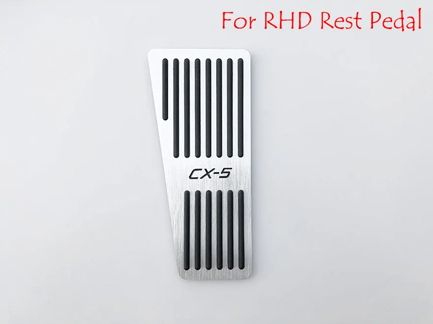 RHD Rest Pedal Для Mazda CX-5 CX5 kf LHD RHD акселератор Тормозная педаль подножка пластина сцепления дроссельная заслонка ремонт автомобиля Стайлинг - Название цвета: RHD Rest Pedal