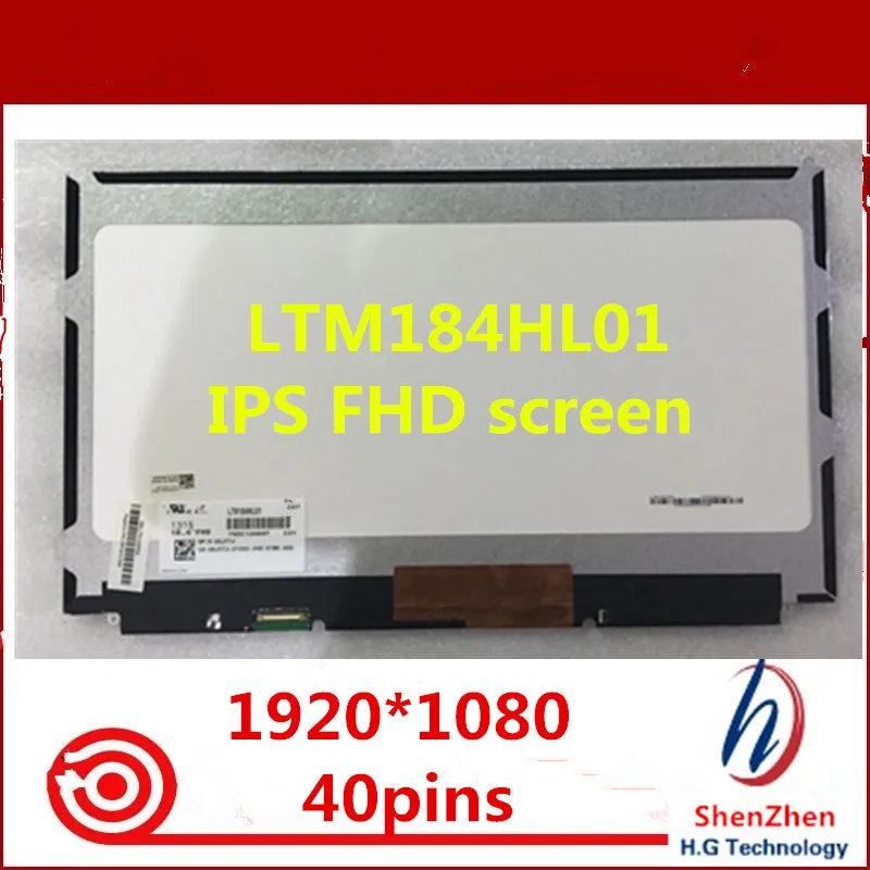

Оригинальный ЖК-экран 18,4 дюйма LTM184HL01 для MSI GT83VR 6RF GT80 2QC 2QE 2QD пожалуйста SDC4C48 FHD дисплей 1920*1080