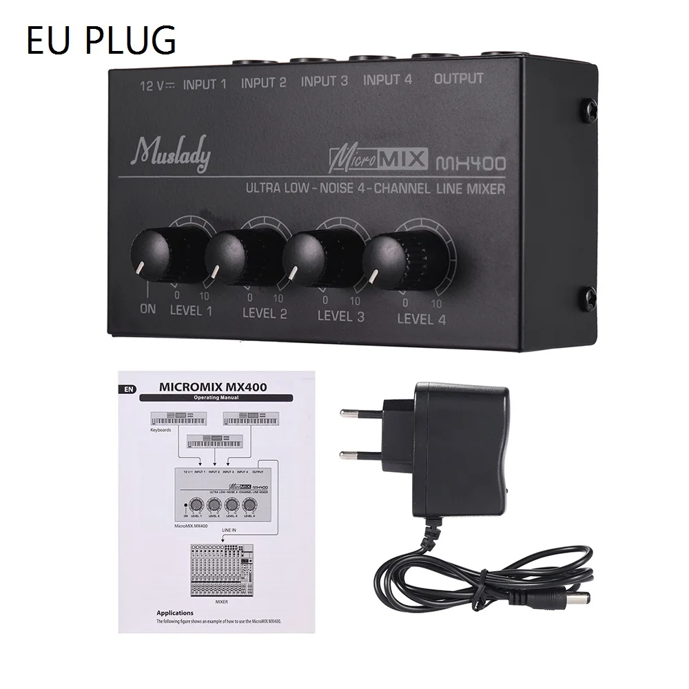 EU PLUG Muslady MX400 4 канала Mxing консоль ультра-компактный низкий уровень шума 4 канала линия моно аудио микшер с адаптером питания - Цвет: EU PLUG