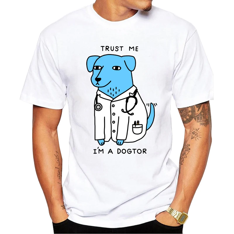2022 Newest design Trust Me I'm A Dogtor T Shirt Dog Doctor Pop Funny Brand T-shirt Punk Hip Hop Rock Unisex Tee