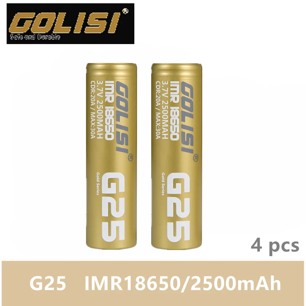 4 шт. GOLISI G25 IMR 18650 2500 мАч 3 7 V IMR18650 MAX 30A CDC Высокая сливная E CIG аккумуляторная батарея