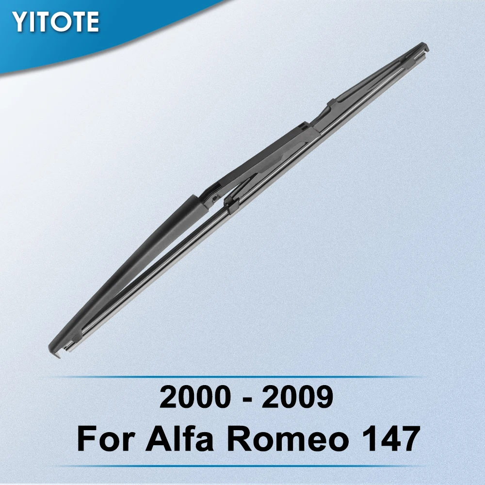Задняя щетка стеклоочистителя YITOTE для Alfa Romeo 147 2000 2001 2002 2003 2004 2005 2006 2007 2008